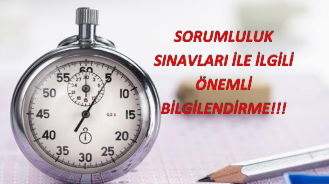 BEKLEMELİ ÖĞRENCİLERİMİZ İÇİN 2025 ŞUBAT AYI SORUMLULUK SINAVLARI SON BAŞVURU TARİHİ VE SAATİ 27.01.2025 PAZARTESİ SAAT 17.00 OLARAK BELİRLENMİŞTİR!!! (Bu duyuru sadece 12.sınıftan mezun olmamış BEKLEMELİ durumda olan öğrencilerimiz için yapılmıştır)